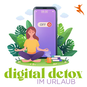 Digital Detox im Urlaub